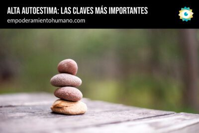 Importancia de la autoestima y su influencia en el bienestar