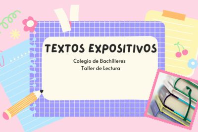 Tipos de textos expositivos: definición, descripción, comparación, causa y efecto, secuencia